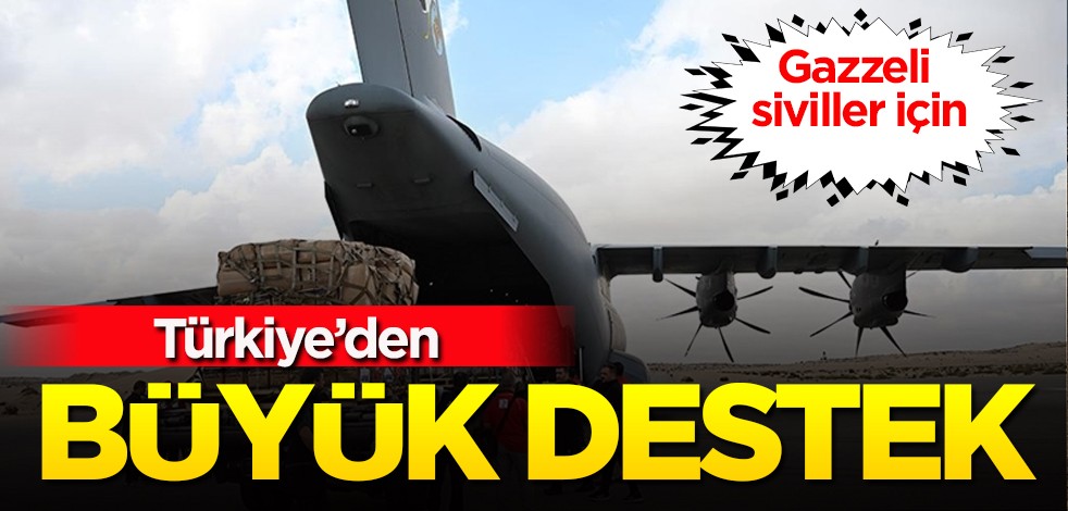 Türkiye Gazzeli siviller için insani yardım planı yaptı: Türkiye'den gıda ve tıbbi malzeme hamlesi! Üç uçak Mısır'da