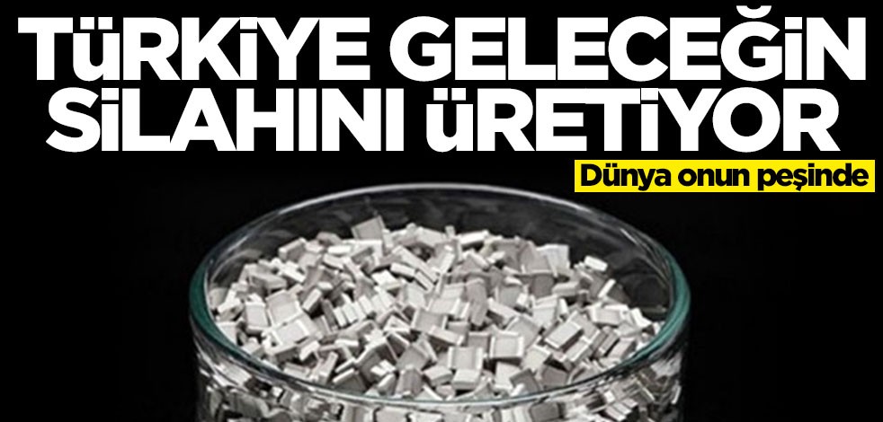Türkiye geleceğin silahı olan lityum üretiyor