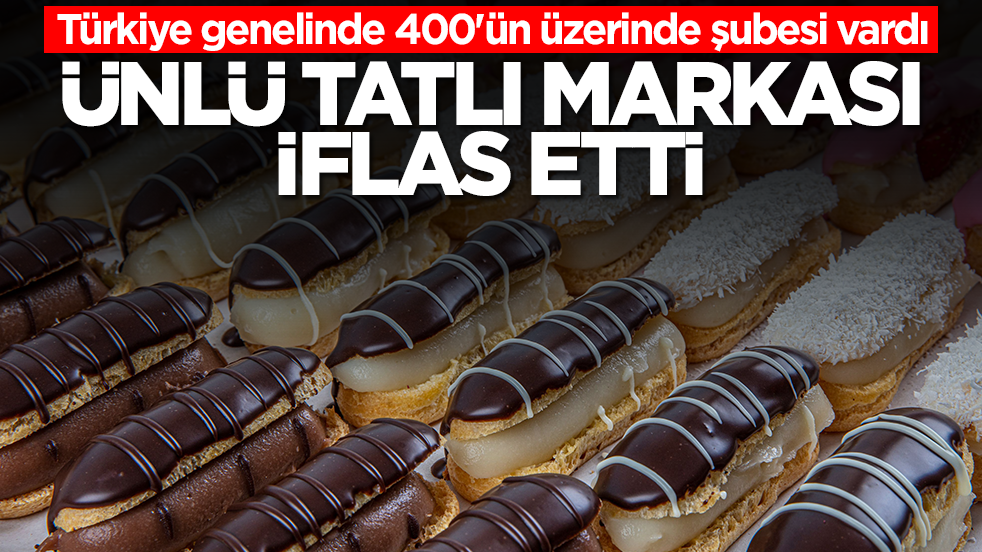 Türkiye genelinde 400'ün üzerinde şubesi vardı: Ünlü tatlı markası iflas etti