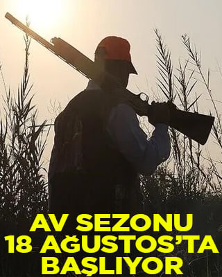 Türkiye genelinde av sezonu 18 Ağustos'ta başlayacak