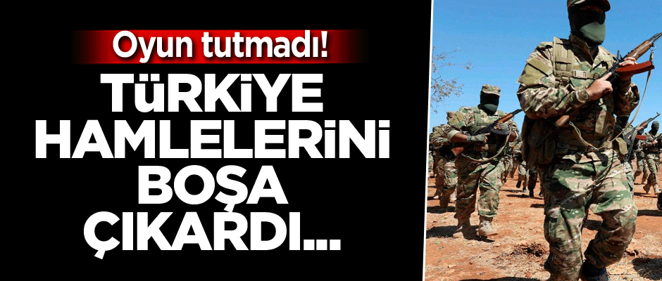 Türkiye hamlelerini boşa çıkardı... Oyun tutmadı!