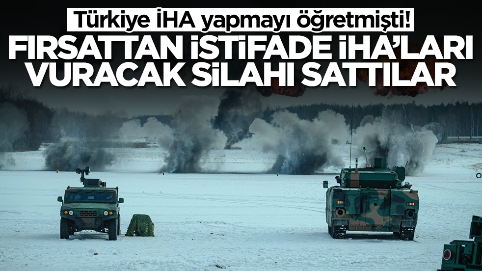 Türkiye İHA yapmayı öğretmişti! Fırsattan istifade İHA'ları düşürecek silahı sattılar