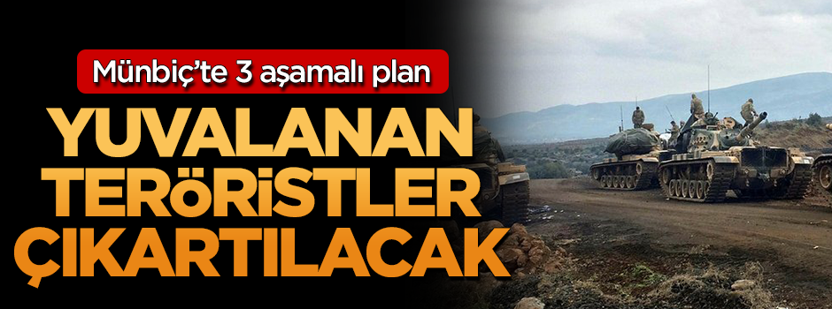 Türkiye ile Amerika'dan flaş Münbiç planı!