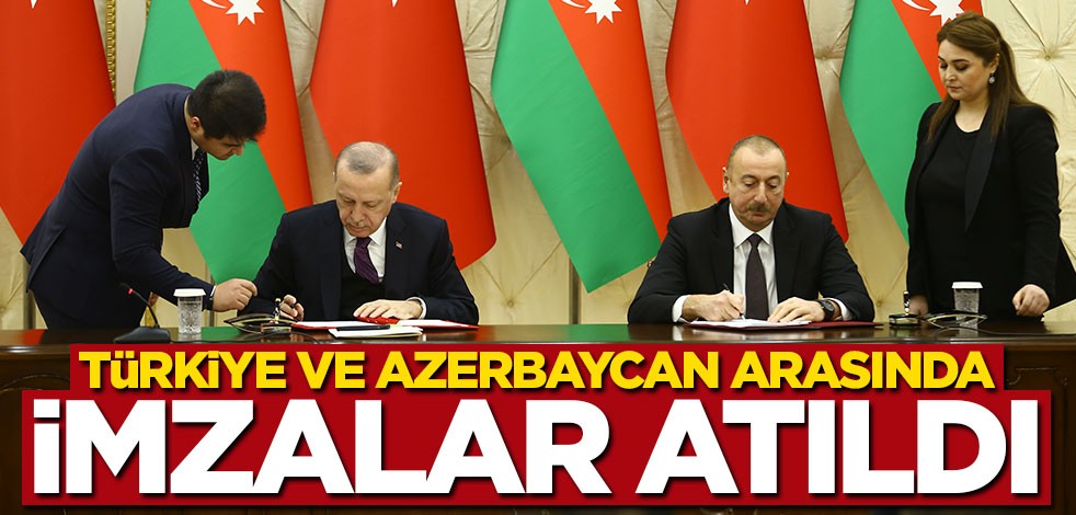 Türkiye ile Azerbaycan arasında imzalar atıldı