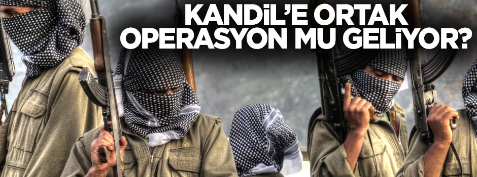Türkiye ile Irak'dan Kandil'e ortak operasyon mesajı!