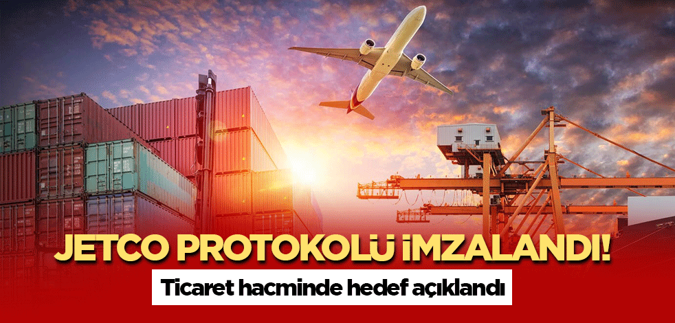 Türkiye ile İsveç arasında JETCO Protokolü imzalandı! Ticaret hacminde hedef 5 milyar doların üzeri