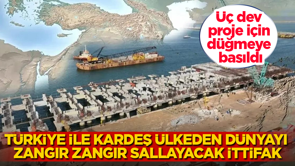 Türkiye ile kardeş ülkeden dünyayı zangır zangır sallayacak ittifak! Üç dev proje için düğmeye basıldı