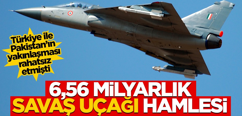 Türkiye ile Pakistan'ın yakınlaşması rahatsız etmişti... 6,56 milyar dolarlık savaş uçağı hamlesi!