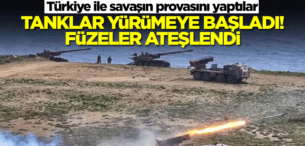 Türkiye ile savaşın son provasını yaptılar! Tanklar yürümeye başladı, füzeler ateşlendi