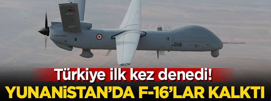 Türkiye ilk kez denedi! Yunanistan'da F-16'lar kalktı