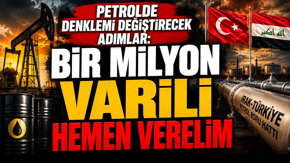 Türkiye-Irak arasında tarihi enerji hamlesi! Günde 1 milyon varillik teklif masada