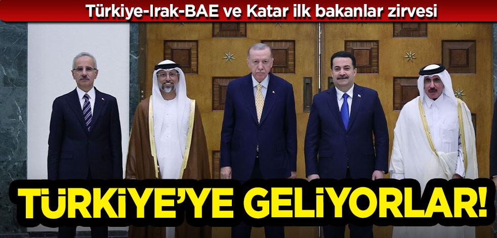 Türkiye-Irak-BAE ve Katar ilk bakanlar zirvesi için İstanbul’da buluşuyor: Kalkınma Yolu Projesi