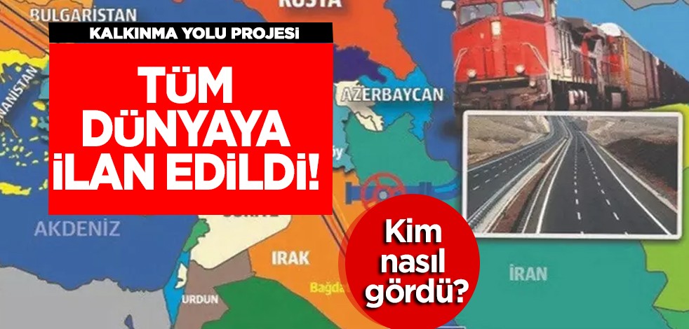 Türkiye, Irak, Birleşik Arap Emirlikleri ve Katar imzaladı, ilan edildi... Kalkınma Yolu'nu ülkeler, nasıl gördü?