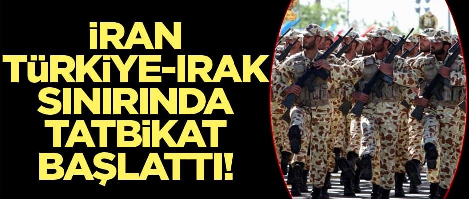 Türkiye-Irak sınırında tatbikat başlattılar!