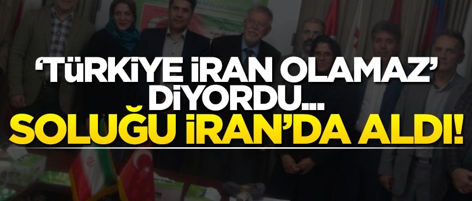 "Türkiye İran olamaz" diyordu... Soluğu İran'da aldı!