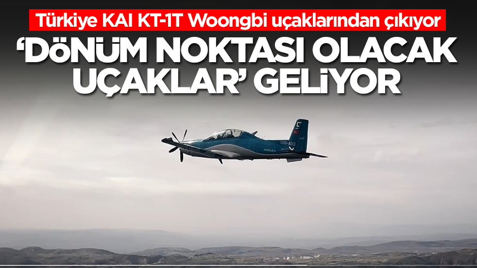 Türkiye KAI KT-1T Woongbi uçaklarından çıkıyor: ‘Dönüm noktası olacak’ uçaklar geliyor