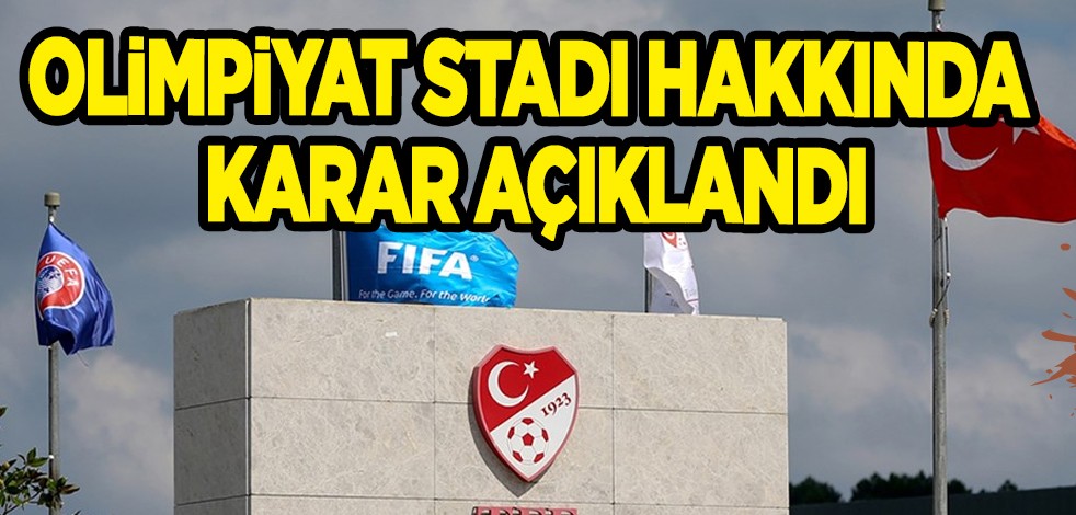 Türkiye kararı! TFF'den açıklama: Atatürk Olimpiyat Stadı hakkında karar açıklandı