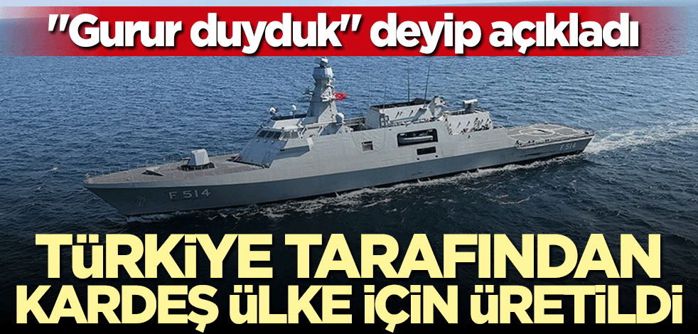 Türkiye kardeş ülke için üretti... "Gurur duyduk" deyip açıkladı