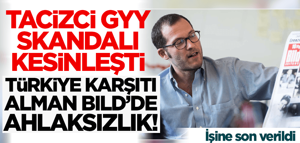 Türkiye karşıtı Alman Bild'de şok! Tacizci genel yayın yönetmeni kovuldu