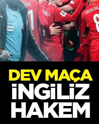 Dev maça İngiliz hakem