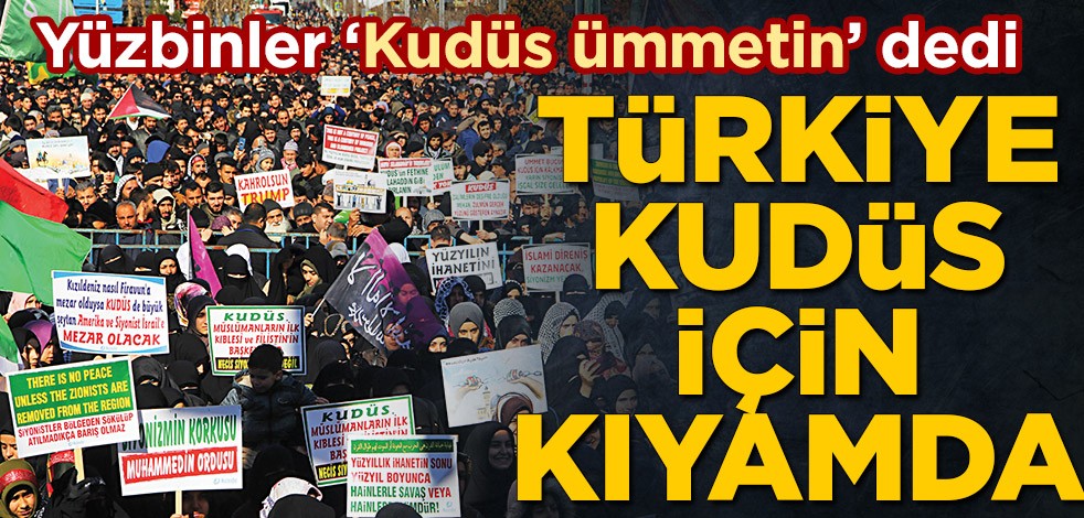 Türkiye Kudüs için kıyamda