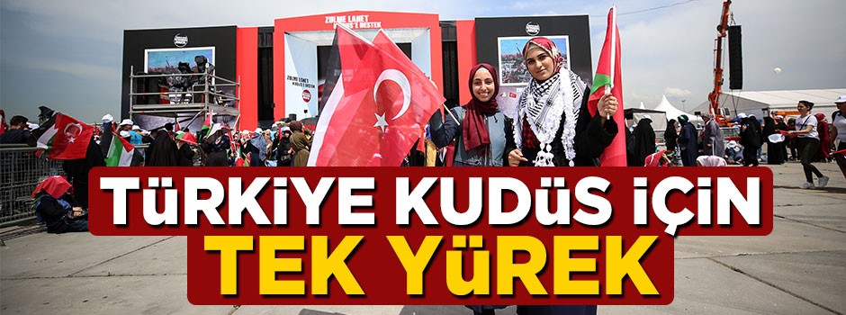 Türkiye Kudüs için tek yürek!
