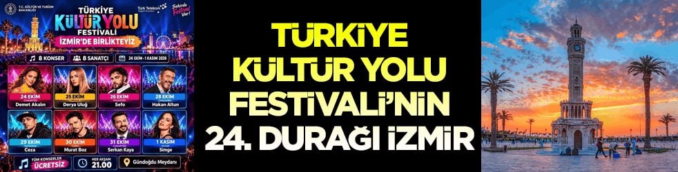 Türkiye Kültür Yolu Festivali’nin 24. durağı İzmir! Bakan Ersoy: İzmir’in kültürel değerlerini uluslararası ölçekte tanıtıyoruz