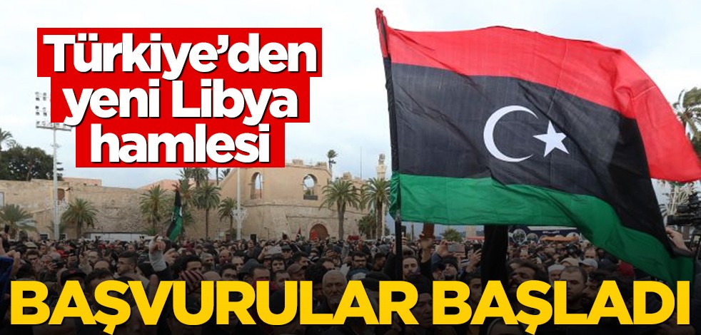 Türkiye Libya için harekete geçti! Başvurular başladı