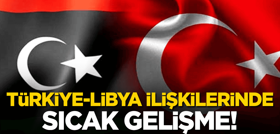 Türkiye-Libya ilişkilerinde sıcak gelişme: Vizesiz gidilebilecek!