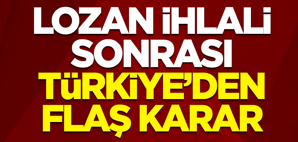 Türkiye, Lozan ihlali gerekçesiyle NAVTEX ilan etti