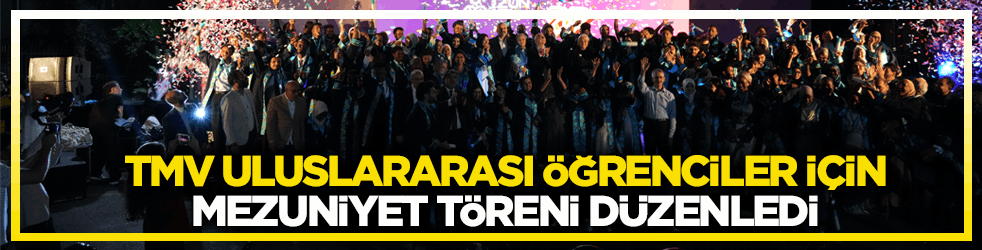 Türkiye Maarif Vakfı’nın gurur günü! Uluslararası öğrenciler için mezuniyet töreni düzenledi