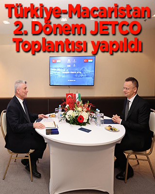Türkiye-Macaristan 2. Dönem JETCO Toplantısı Budapeşte'de yapıldı