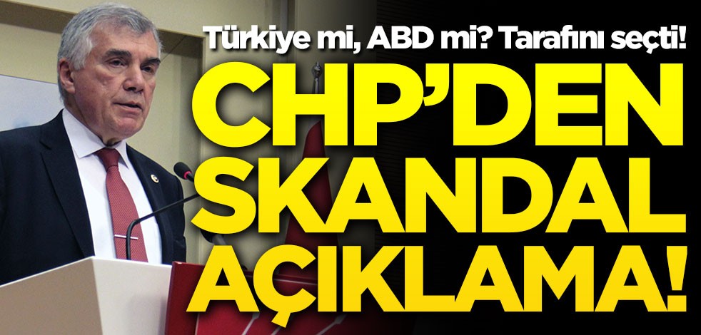 Türkiye mi, ABD mi? CHP'den skandal açıklama!