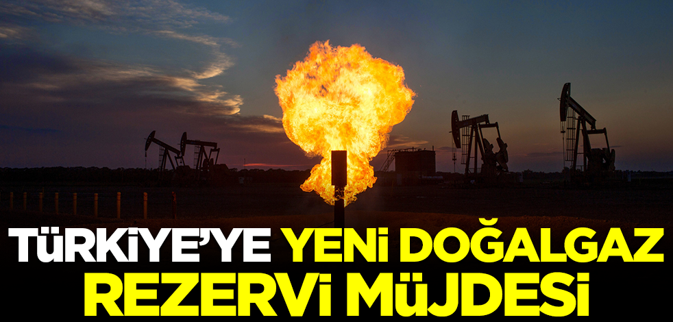 Türkiye orada yeni doğalgaz rezervi buldu! Müjdeli haber