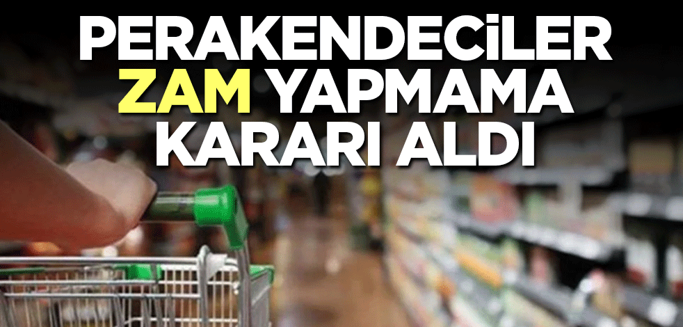 Türkiye Perakendeciler Federasyonu zam yapmayacak