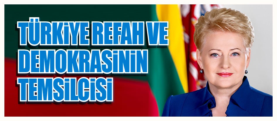 Türkiye refah ve demokrasinin temsilcisi