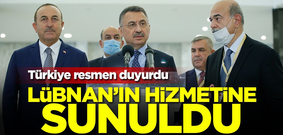 Türkiye resmen duyurdu! Lübnan'ın hizmetine açıldı