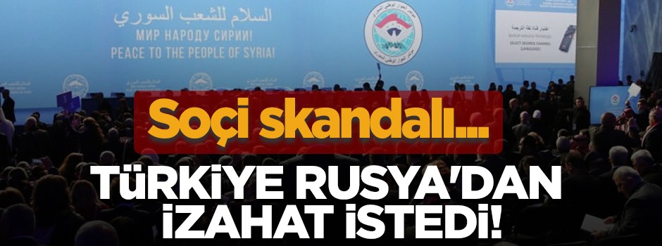 Türkiye Rusya'dan izahat istedi