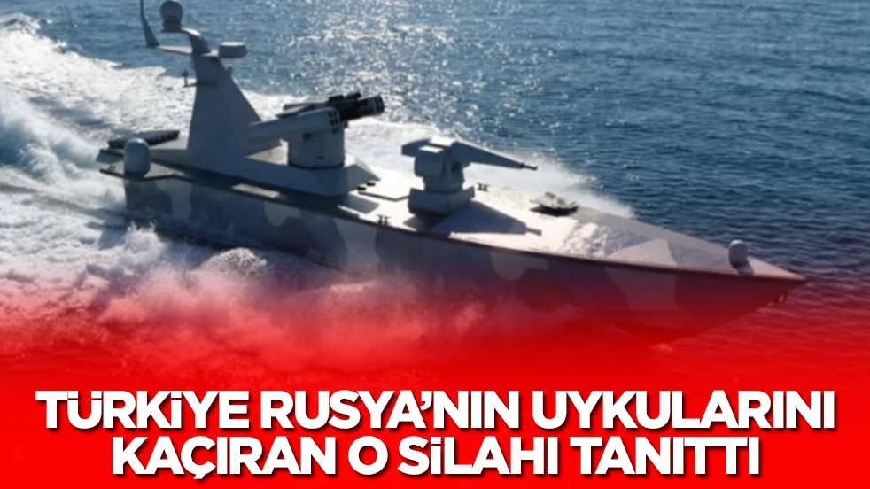 Türkiye, Rusya'nın uykularını kaçıran o silahı tanıttı