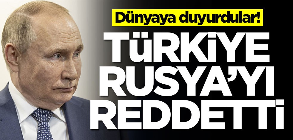 'Türkiye Rusya'yı reddetti' iddiası! Dünyaya duyurdular