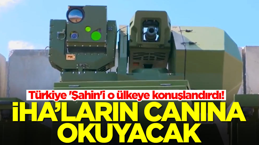 Türkiye 'Şahin'i o ülkeye konuşlandırdı! İHA'ların canına okuyacak