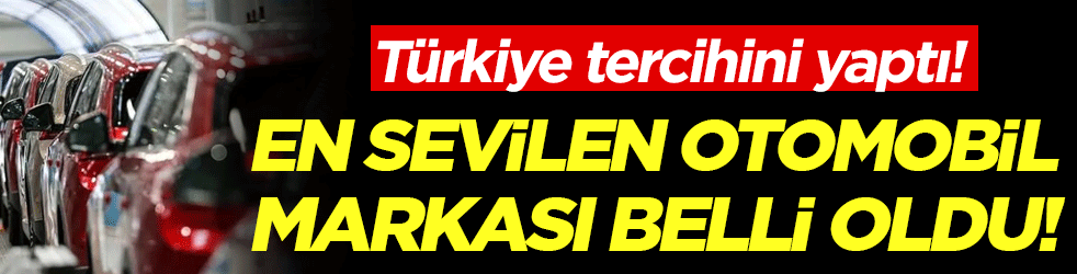 Türkiye seçimini yaptı: En çok tercih edilen araba markası belli oldu!
