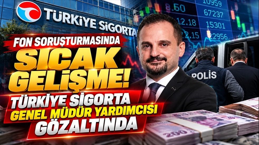 Türkiye Sigorta Genel Müdür Yardımcısı Gürol Sami Özer gözaltına alındı