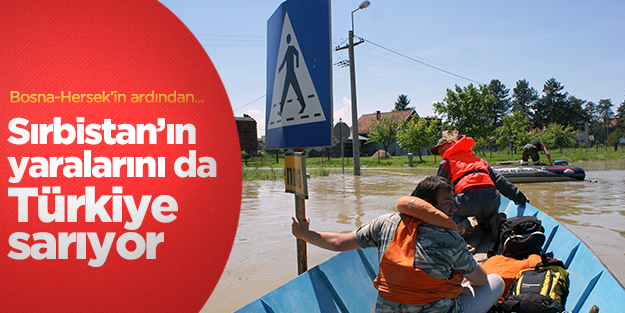 Türkiye Sırbistan'ın da yaralarını sarıyor