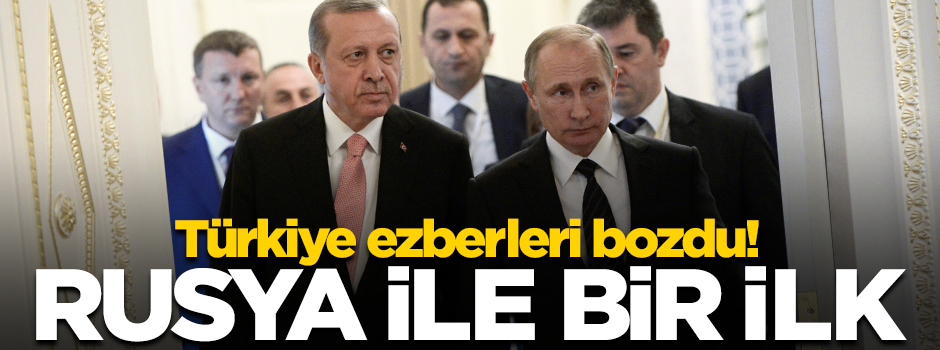 Türkiye Soçi'de ezber bozdu! Rusya ile bir ilk olacak