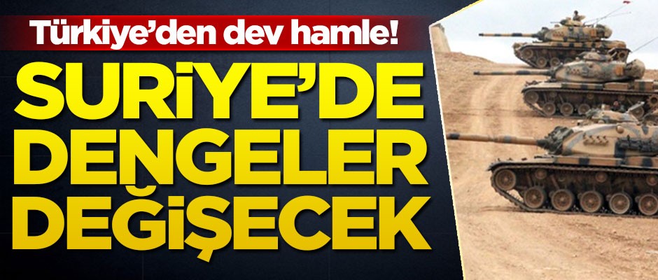 Türkiye, Suriye'deki dengeleri değiştirecek adımı atıyor