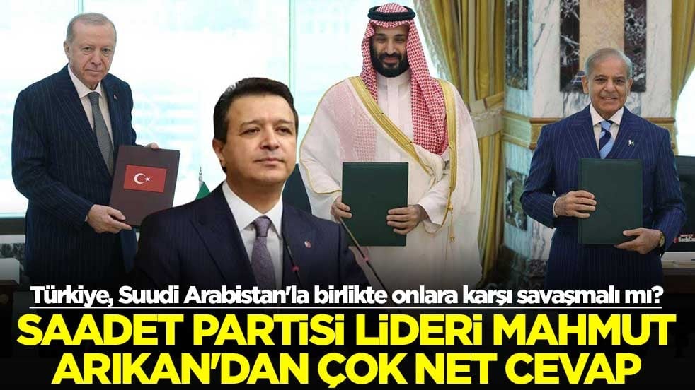 Türkiye, Suudi Arabistan'la birlikte Husilere karşı savaşmalı mı? Saadet Partisi lideri Arıkan'dan çok net cevap