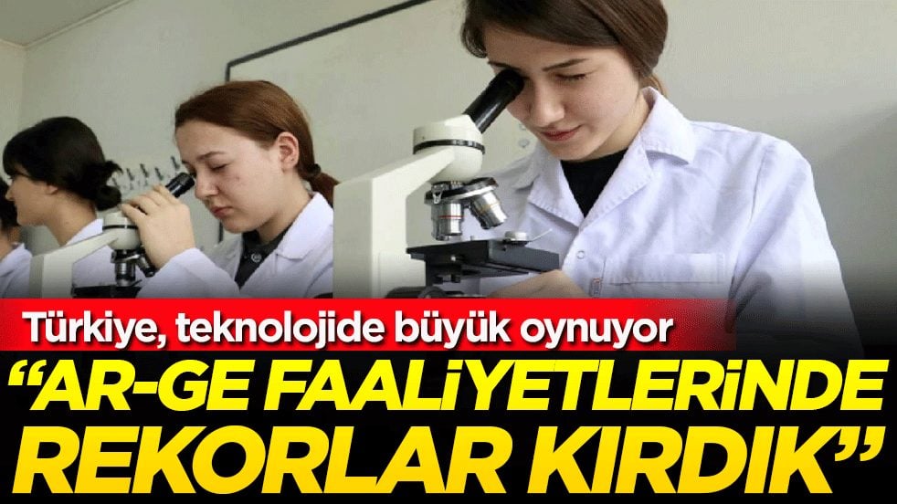 Türkiye, teknolojide büyük oynuyor: Ar-Ge faaliyetlerinde rekorlar kırdık