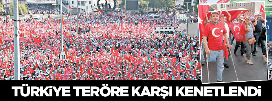 Türkiye teröre karşı kenetlendi