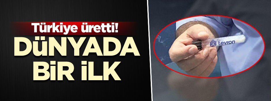 Türkiye üretti! Dünyada bir ilk